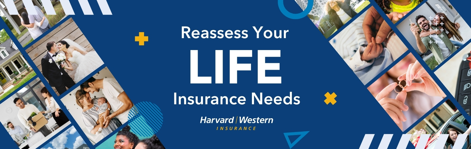 reassess your life insurance needs
